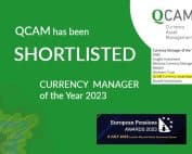 QCAM shortlisted Currency Manager of the Year 2023 EuropeanPension